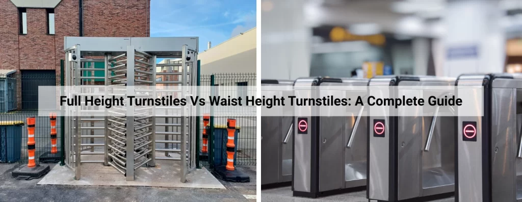 Full Height Turnstile vs Waist Height Turnstile Comparison – Hom Automation